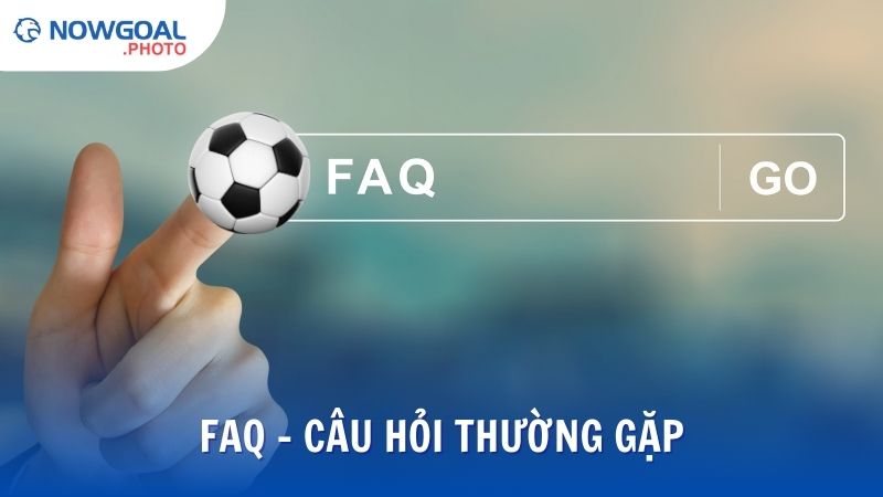 FAQ – Câu hỏi thường gặp